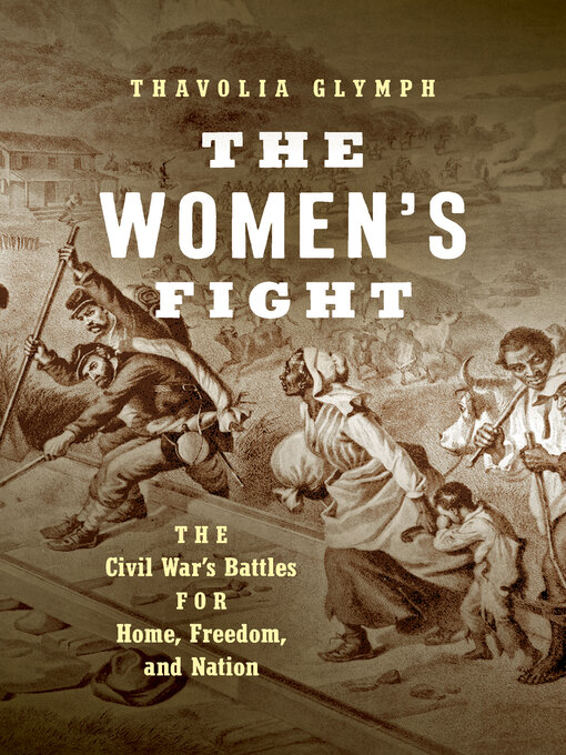 Title details for The Women's Fight by Thavolia Glymph - Available